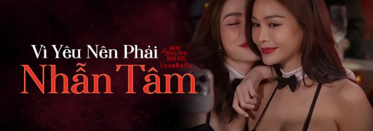 Phim Club Friday Season 16 Vì Yêu Nên Phải Nhẫn Tâm Vietsub + Thuyết Minh