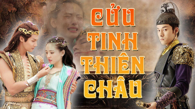 Phim Cửu Tinh Thiên Châu HD Thuyết Minh