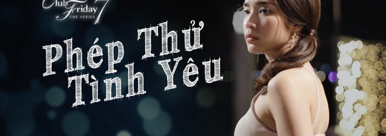 Phim Phép Thử Tình Yêu HD Lồng Tiếng