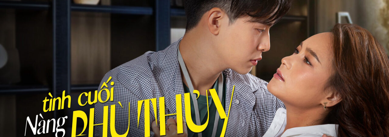 Phim Tình Cuối Nàng Phù Thuỷ HD Vietsub