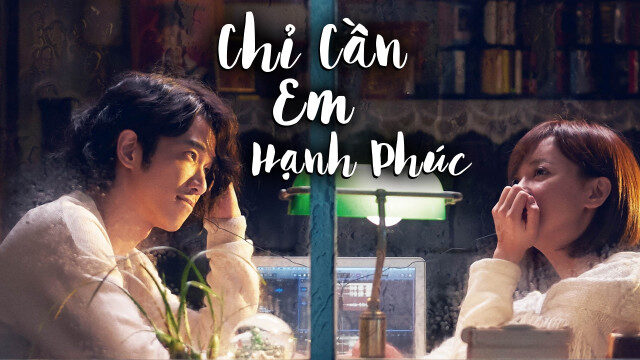 Poster of Chỉ Cần Em Hạnh Phúc