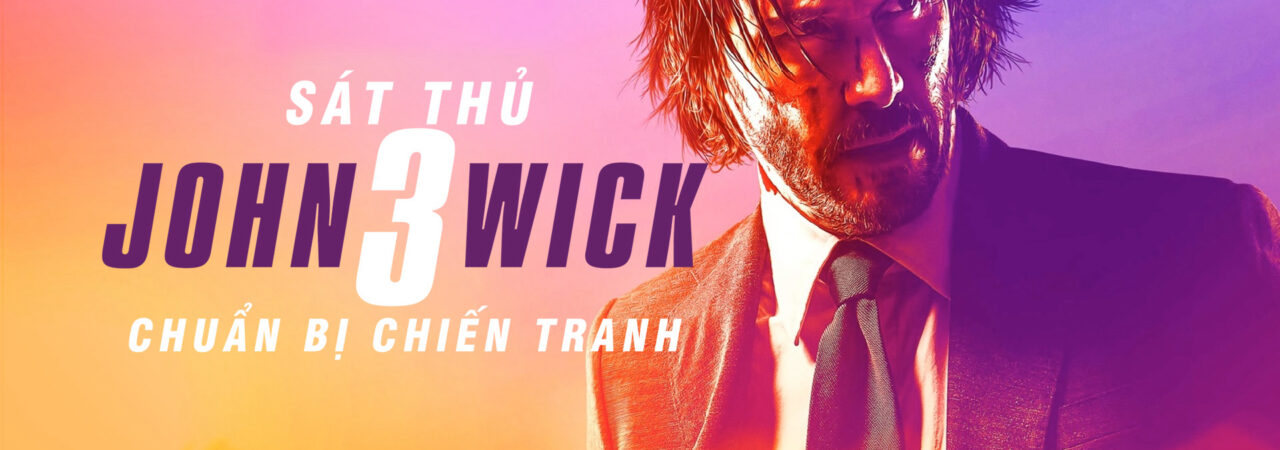 Poster of Sát Thủ John Wick 3 Chuẩn Bị Chiến Tranh