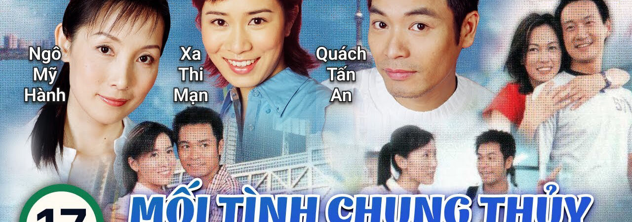 Phim Mối Tình Chung Thủy HD Lồng Tiếng