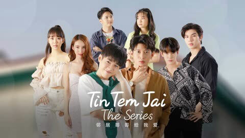 Phim Tin Tem Jai The Series FHD Vietsub