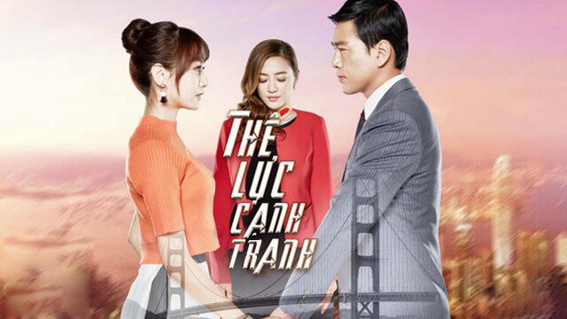 Phim Thế Lực Cạnh Tranh HD Thuyết Minh