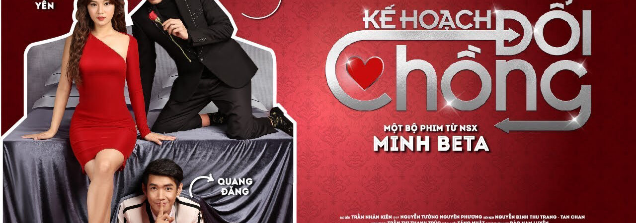 Phim KẾ HOẠCH ĐỔI Chồng HD Vietsub