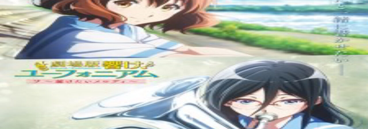 Phim Hibike Euphonium Movie 2 Todoketai Melody Vietsub