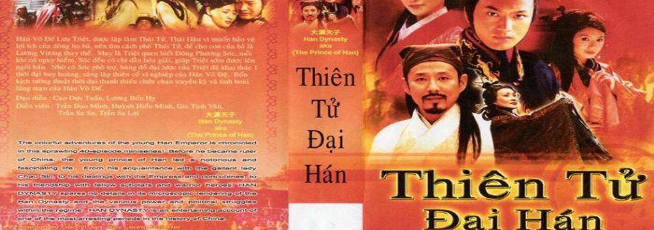 Phim Thiên Tử Đại Hán Lồng Tiếng