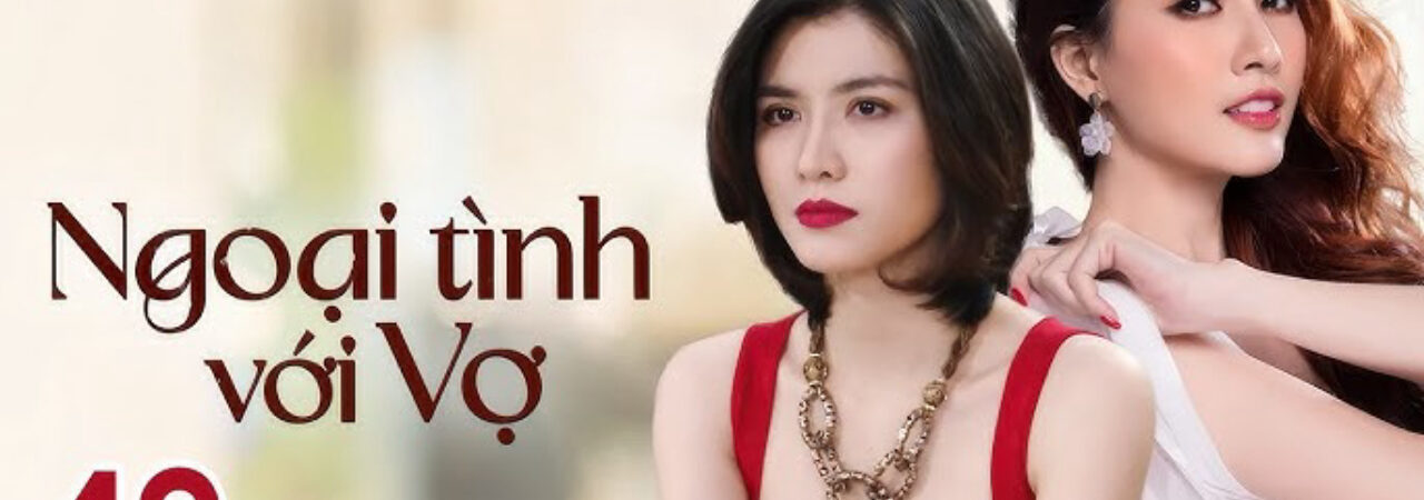 Phim Ngoại Tình Với Vợ Vietsub