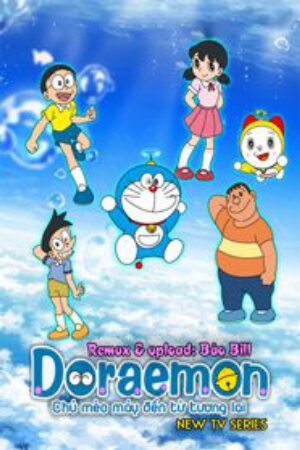 Xem Phim Doraemon (2005) 1 Vietsub-Doremon Chú Mèo máy thần kỳ Mèo Máy Doraemon Đôrêmon