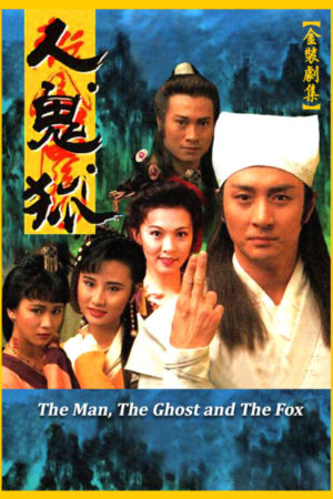 Xem Phim Nhân Quỷ Hồ Ly Tinh 18 HD Lồng Tiếng-The Man The Ghost And The Fox