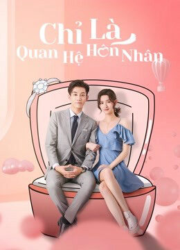 Xem Phim Chỉ Là Quan Hệ Hôn Nhân 21 HD Vietsub-Once We Get Married