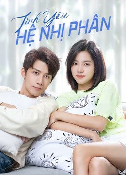 Phim Tình Yêu Hệ Nhị Phân HD Vietsub