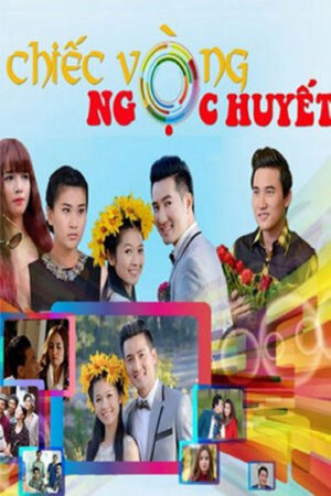 Phim Chiếc Vòng Ngọc Huyết HD Thuyết Minh