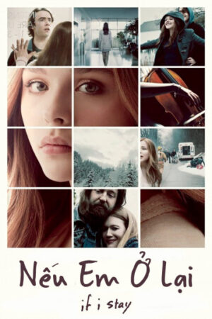 Xem Phim Nếu Em Ở Lại full HD Vietsub-If I Stay