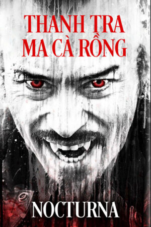 Xem Phim Thanh Tra Ma Cà Rồng full HD Vietsub-Nocturna