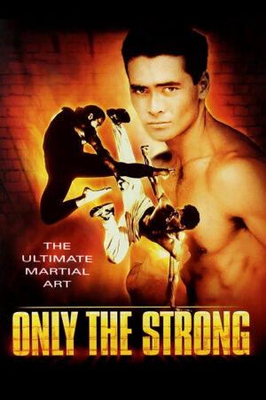 Xem Phim Only the Strong full HD Vietsub-Only the Strong