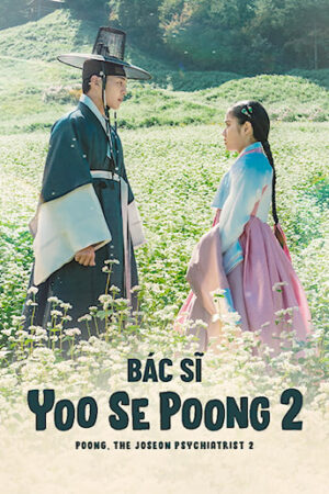 Phim Bác Sĩ Yoo Se Poong ( 2) FHD Vietsub + TM