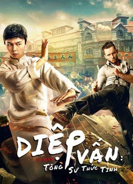 Xem Phim Diệp Vấn Tông Sư Thức Tỉnh full HD Vietsub-IP Man The Awakening Master