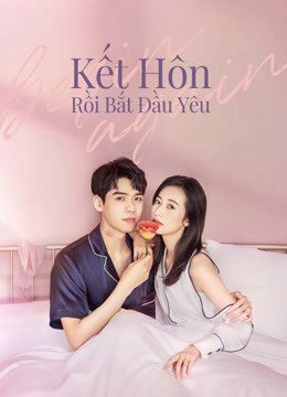 Xem Phim Kết Hôn Rồi Bắt Đầu Yêu 8b HD Vietsub + Thuyết minh-Begin Again