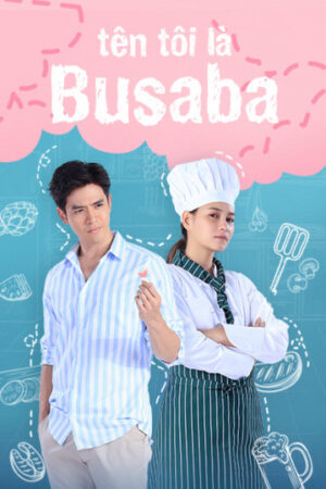 Xem Phim Tên Tôi Là Busaba 22 HD Vietsub-My Name Is Busaba