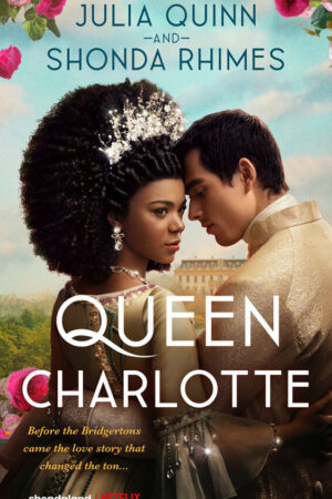 Xem Phim Vương hậu Charlotte Câu chuyện Bridgerton 1 HD Vietsub-Queen Charlotte A Bridgerton Story