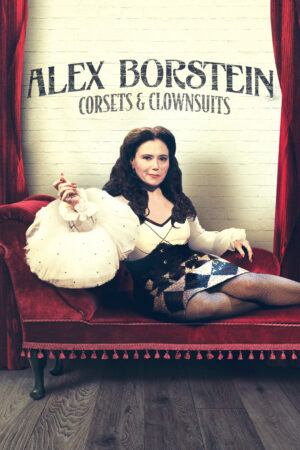 Poster of Alex Borstein Corsets Clown Suits