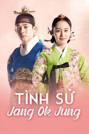 Phim Tình Sử Jang Ok Jung HD Vietsub