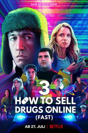 Xem Phim Cách buôn thuốc trên mạng (Nhanh chóng) ( 3) 6 HD Vietsub-How to Sell Drugs Online (Fast) (Season 3)