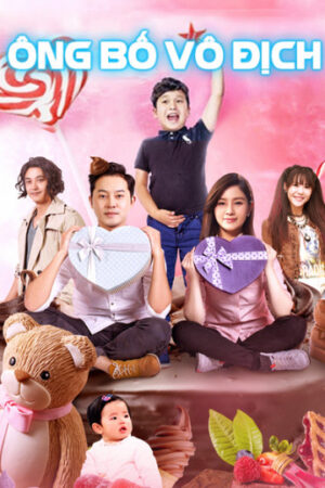 Xem Phim Ông Bố Vô Địch 1 HD Thuyết Minh-Invincible Daddy