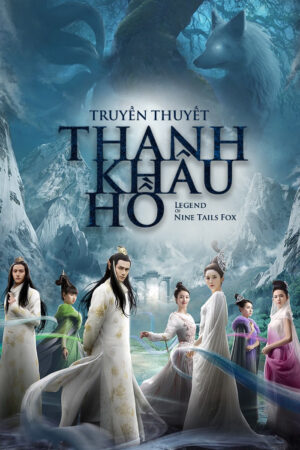 Xem Phim Truyền Thuyết Thanh Khâu Hồ 39 HD Thuyết Minh-The Leg of Nine Tales Fox