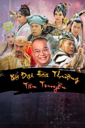 Phim Bố Đại Hòa Thượng Tân Truyền HD Thuyết Minh