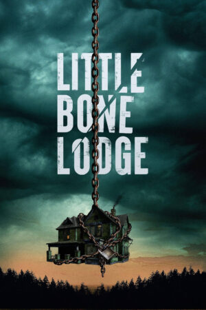 Xem Phim Little Bone Lodge full HD Vietsub-Little Bone Lodge