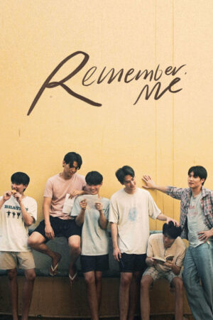 Xem Phim Remember Me Tình Yêu Được Viết Bằng Tình Yêu 10 HD Vietsub-Remember Me