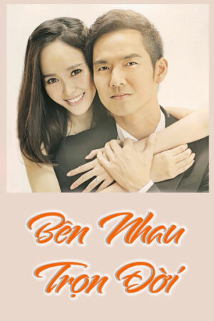 Xem Phim Bên Nhau Trọn Đời 35 HD Vietsub-My Sunshine