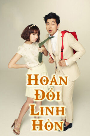 Phim Hoán Đổi Linh Hồn HD Vietsub