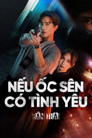 Phim Nếu Ốc Sên Có Tình Yêu (Bản Thái) HD Vietsub