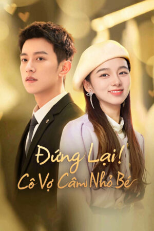 Phim Đứng Lại Cô Vợ Câm Nhỏ Bé HD Vietsub