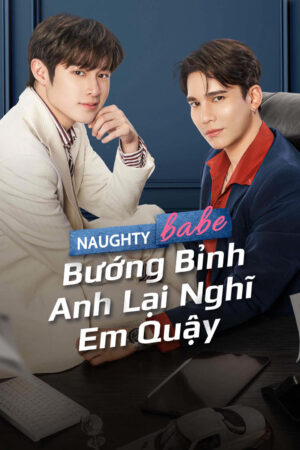 Xem Phim Bướng Bỉnh Anh Lại Nghĩ Em Quậy 5 HD Vietsub-Naughty Babe