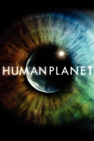 Phim Human Planet HD Vietsub