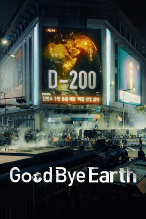 Xem Phim Tạm Biệt Trái Đất 9 HD Vietsub-Goodbye Earth