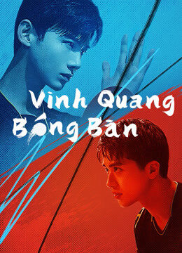 Xem Phim Vinh Quang Bóng Bàn 43 HD Vietsub-PING PONG