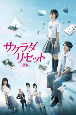 Xem Phim Tái Thiết Lập Thế Giới ( 1) full Vietsub-Sakurada Reset Part 1