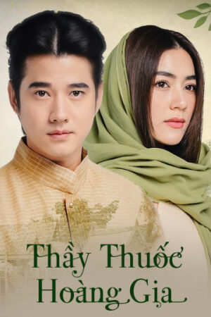 Phim Thầy Thuốc Hoàng Gia Vietsub