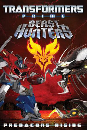 Xem Phim Người Máy Biến Hình Predacons Nổi Dậy full Vietsub-Transformers Prime Beast Hunters Predacons Rising