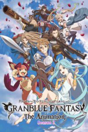 Phim Granblue Fantasy The Animation Season 2 Vietsub