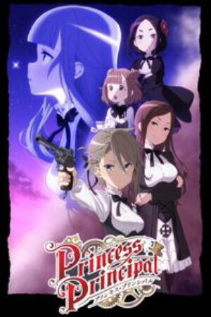 Phim Princess Principal Vietsub