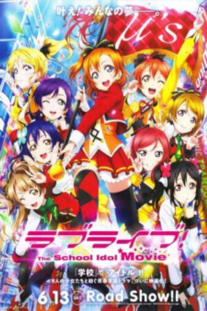 Xem Phim Love Live The School Idol Movie full Vietsub-Gekijouban Love Live Love Live School Idol Project Movie