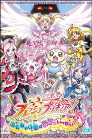 Xem Phim Fresh Precure Movie Omocha no Kuni wa Himitsu ga Ippai full Vietsub-Fresh Pretty Cure Movie The Kingdom of Toys has Lots of Secrets