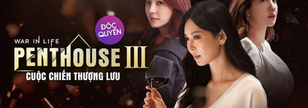 Phim The Penthouse Cuộc Chiến Thượng Lưu ( 3) Vietsub